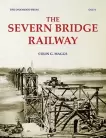 The Severn Bridge Railway