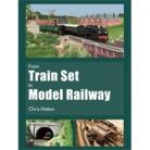 From Train Set to Model Railway