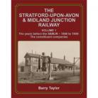 The Stratford-upon-Avon & Midland Junction Railway Volume One