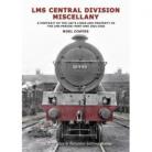 LMS Central Division Miscellany: A Portrait of the L&Y'S Lines and Property in the LMS Period: Part One 1921-1930 