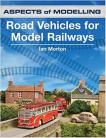 Road Vehicles for Model Railways (Aspects of Modelling)