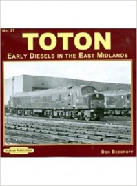 Toton Early Diesels in the East Midlands No 37