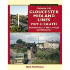 Gloucester Midland Lines Part 3 : South Volume 4B