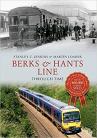 Berks & Hants Line Through Time 