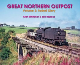 Great Northern Outpost: Volume 3: Faded Glory
