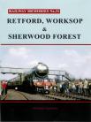 Railway Memories No. 31. Retford, Worksop and Sherwood Forest 