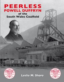 Peerless Powell Duffryn of the South Wales Coalfield