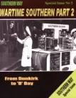 The Southern Way Special Issue No 5 Wartime Southern Part 2    HEAVILY MARKED COVER 