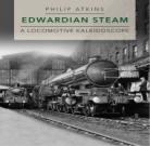 Edwardian Steam Edwardian Steam A locomotive kaleidoscope