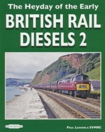 The Heyday Of The Early British Rail Diesels 2
