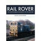 Rail Rover: The Northumbrian Ranger in the 70s & 80s