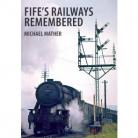 Fife's Railways Remembered