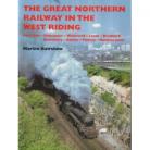 The Great Northern Railway in The West Riding