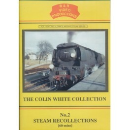 B&R 012 Steam Recollection No 2 the Colin White Collection