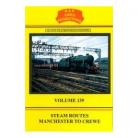 B&R 139 Steam Routes Manchester to Crewe