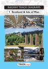 Railway Track Diagrams 1: Scotland & Isle of Man 7th Edition