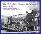 The LMS Jubilee Class based in Scotland 1935-1962
