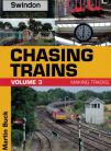 Chasing Trains Volume 3 Making Tracks 
