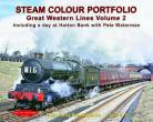Steam Colour Portfolio: Great Western Lines: Vol 2