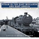 Steam in the East Midlands and East Anglia