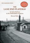 The Lane End Plateway  An Early Railway in the Staffordshire Potteries