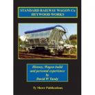 Standard Railway Wagon Co Heywood Works