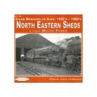 North Eastern Sheds 1 & Their Motive Power No 28