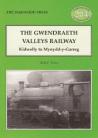 The Gwendraeth Valley Railway: Kidwelly and Mynydd-y-Garreg