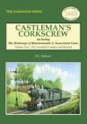 Castleman’s Corkscrew including The Railways of Bournmouth & Associated Lines – Volume Two: The Twentieth Century and Beyond