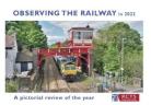 Observing The Railway in 2022 A Pictorial Review Of The Year 