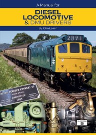 PRE ORDER A Manual for Diesel Locomotive & DMU Drivers