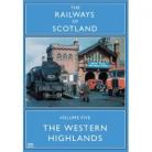 The Western Highlands Vol 05 Railways Of Scotland