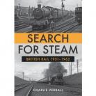 Search for Steam: British Rail 1951-1962