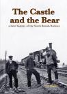 The Castle and the Bear: a brief history of the North British Railway