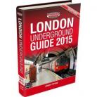 London Underground Guide 2015 (Second Edition)