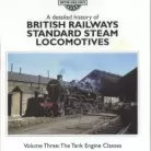 BR Standards Vol. 3. – The Tank Engine Classes [Softback]