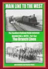 Main Line to the West: Branch Lines Part 4: The Southern Railway Route Between Basingstoke and Exeter     DAMAGED 