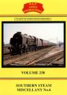 B&R238 Southern Steam Miscellany No.6 