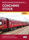 British Railways Pocket Book 2: Coaching Stock 2022