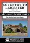 Coventry to Leicester  Midland Main Lines