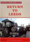 Railway Memories No. 22 Return to Leeds