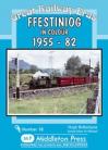 Ffestiniog in Colour 1955-82 Great Railway Eras