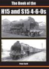 THE BOOK OF THE H15 and S15 4-6-0s
