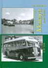 Bus Journeys Through Malaya in the 1950s 1ST EDITION