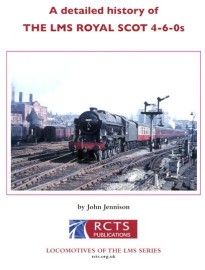 The LMS Royal Scot 4-6-0-s A Detailed History