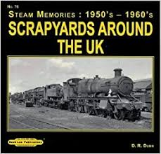 Scrapyards Around the Uk No 76 Steam Memories